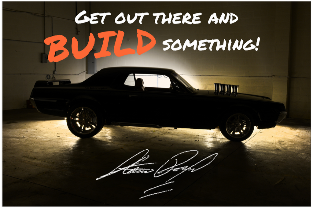 get-out-there-and-build-something-poster-stacey-david-s-gearz